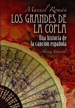 GRANDES DE LA COPLA. UNA HISTORIA DE LA CANCION ESPAÑOLA | 9788420682334 | ROMAN,MANUEL