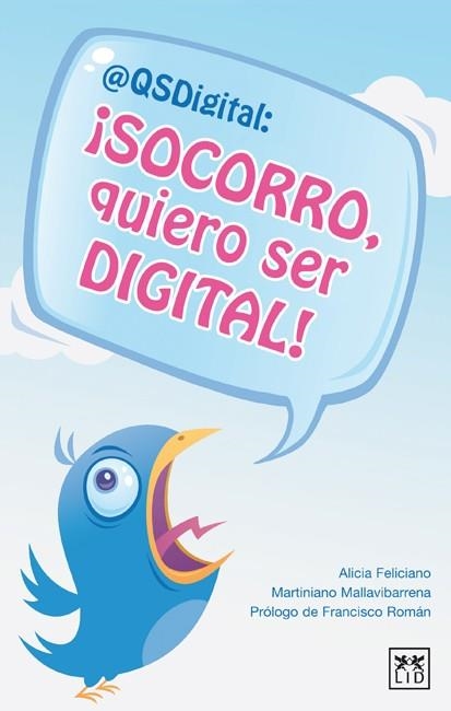 SOCORRO, QUIERO SER DIGITAL! | 9788483562062 | FELICIANO,ALICIA MALLAVIBARRENA,MARTINIANO