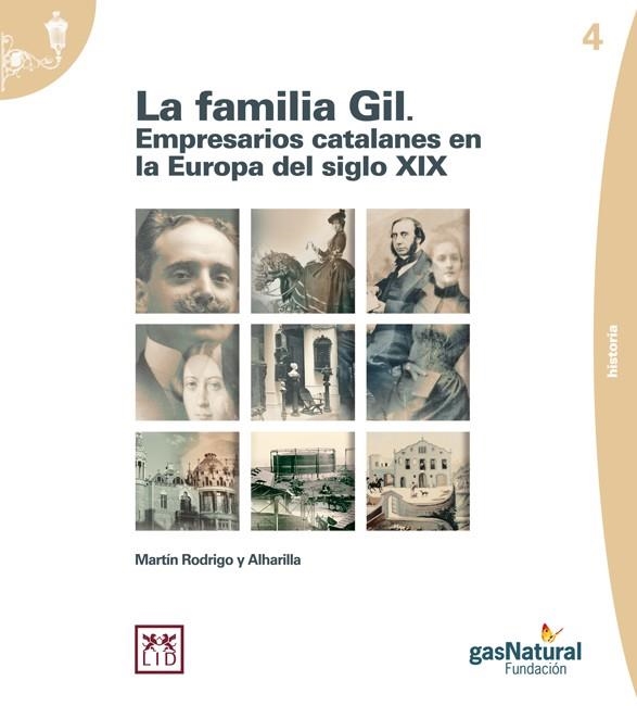 FAMILIA GIL. EMPRESARIOS CATALANES EN LA EUROPA DEL SIGLO XIX | 9788461427390 | RODRIGO Y ALHARILLA,MARTIN