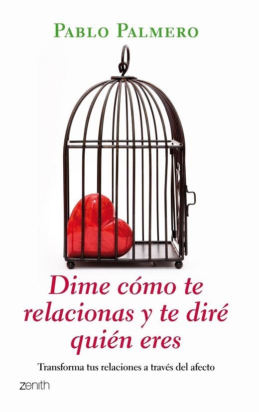 DIME COMO TE RELACIONAS Y TE DIRE QUIEN ERES | 9788408080190 | PALMERO,PABLO