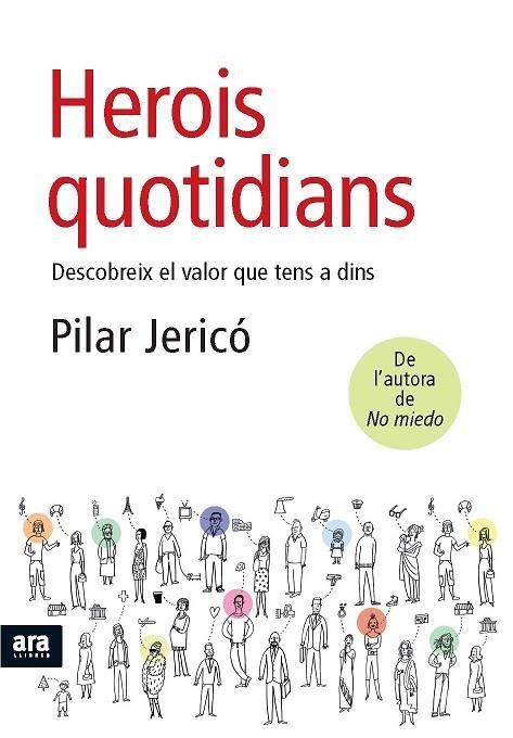 HEROIS QUOTIDIANS. DESCOBREIX EL VALOR QUE TENS A DINS | 9788492552672 | JERICO,PILAR