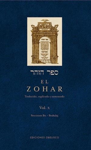 ZOHAR. VOL. X,SECCIONES BO-BESHALAJ (32B-66B) (TRAD.Y COMENT.PROYECTO AMOS) | 9788497776820 | BAR IOJAI, RABI SHIMON