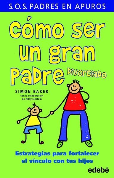 COMO SER UN GRAN PADRE DIVORCIADO | 9788423696352 | BAKER,SIMON