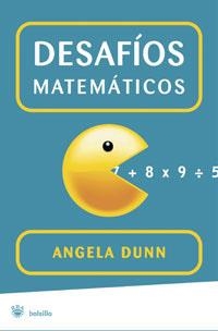 DESAFIOS MATEMATICOS | 9788498671872 | DUNN,ANGELA