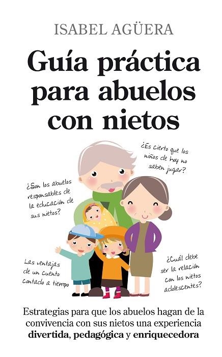 GUIA PRACTICA PARA ABUELOS CON NIETOS | 9788496947757 | AGUERA,ISABEL