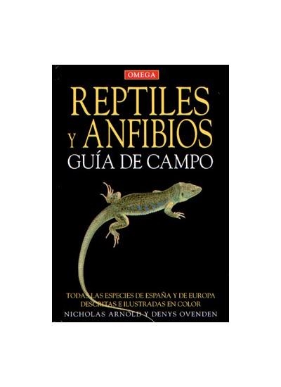 REPTILES Y ANFIBIOS GUIA DE CAMPO | 9788428212533 | ARNOLD,NICHOLAS OVENDEN,DENYS