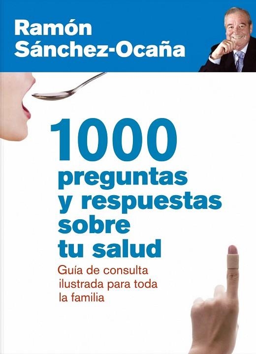 1000 PREGUNTAS Y RESPUESTAS SOBRE TU SALUD. GUIA ILUSTRADA | 9788432920837 | SANCHEZ OCAÑA,RAMON