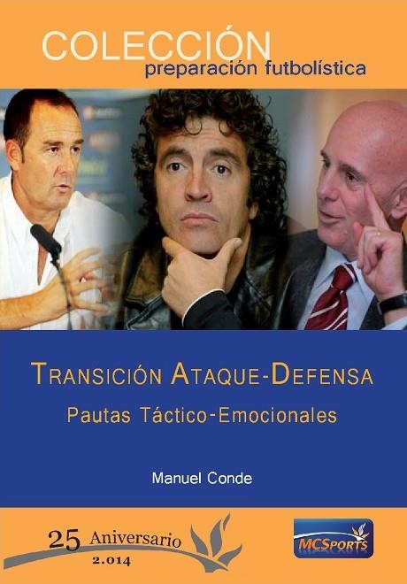 TRANSICION ATAQUE-DEFENSA. PAUTAS TACTICO-EMOCIONALES | 9788493724665 | CONDE,MANUEL