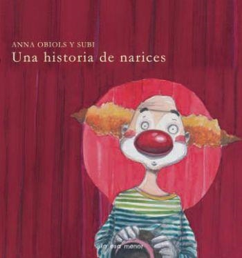 UNA HISTORIA DE NARICES | 9788492766215 | OBIOLS,ANNA SUBI