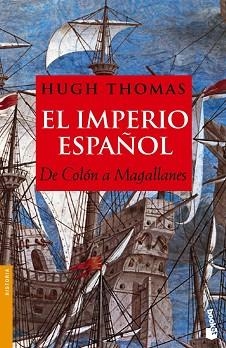 IMPERIO ESPAÑOL. DE COLON A MAGALLANES | 9788408066835 | THOMAS,HUGH