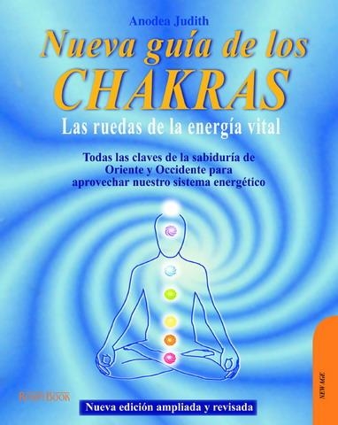 NUEVA GUIA DE LOS CHAKRAS. LAS RUEDAS DE LA ENERGIA VITAL | 9788479274863 | JUDITH,ANODEA