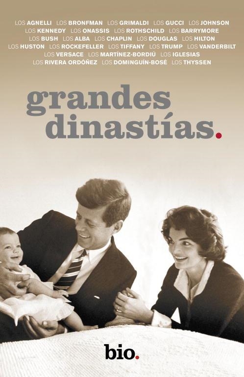 GRANDES DINASTIAS | 9788401390791 | BIO