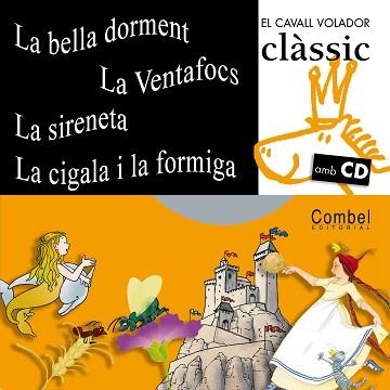 BELLA DORMENT LA VENTAFOCS LA SIRENETA LA CIGALA I LA FORMIGA+CD | 9788498251166