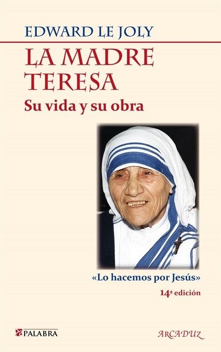 MADRE TERESA. SU VIDA Y SU OBRA | 9788498402339 | LE JOLY,EDWARD