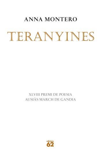 TERANYINES. 48 PREMI DE POESIA AUSIAS MARCH DE GANDIA  2010 | 9788429767285 | MONTERO,ANNA