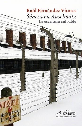 SENECA EN AUSCHWITZ. LA ESCRITURA CULPABLE | 9788483930700 | FERNANDEZ VITORES,RAUL