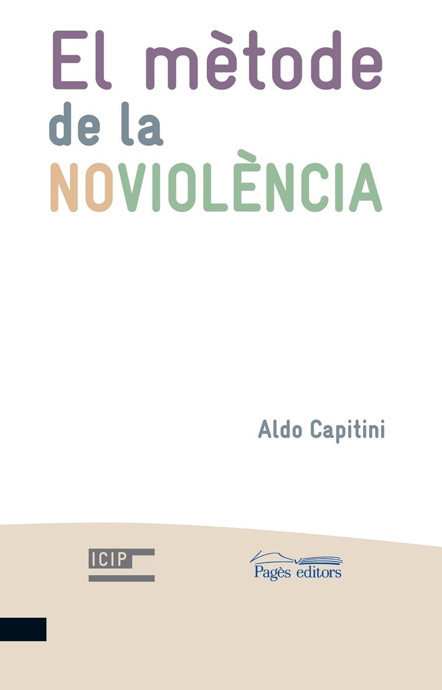 METODE DE LA NOVIOLENCIA | 9788499750460 | CAPITINI,ALDO