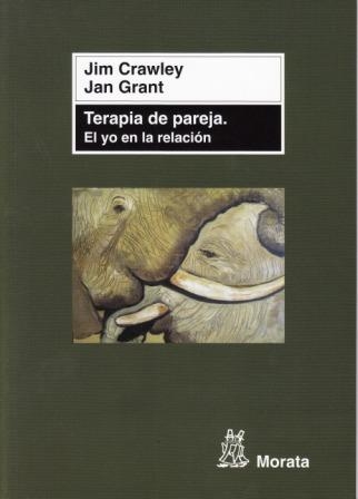 TERAPIA DE PAREJA. EL YO EN LA RELACION | 9788471126276 | CRAWLEY,JIM GRANT,JAN