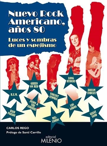 NUEVO ROCK AMERICANO AÑOS 80. LUCES Y SOMBRAS DE UN ESPEJISMO | 9788497434010 | REGO,CARLOS