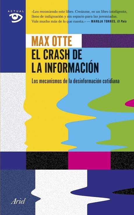 CRASH DE LA INFORMACION. LOS MECANISMOS DE LA DESINFORMACION COTIDIANA | 9788434417939 | OTTE,MAX