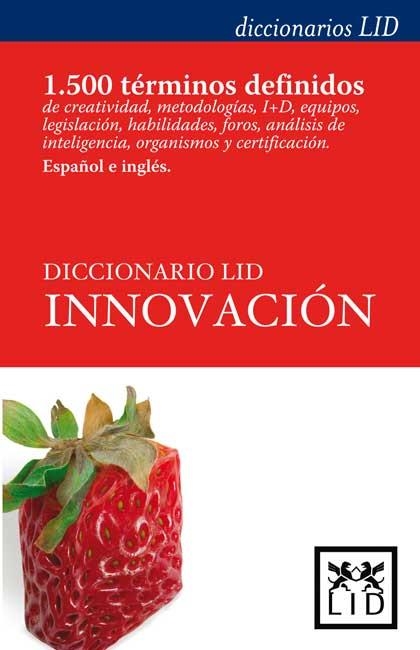 DICCIONARIO LID INNOVACION ESPAÑOL E INGLES. 1500 TERMINOS DEFINIDOS | 9788483562192 | AMAGO, FERRÁN/BATURONE, BORJA