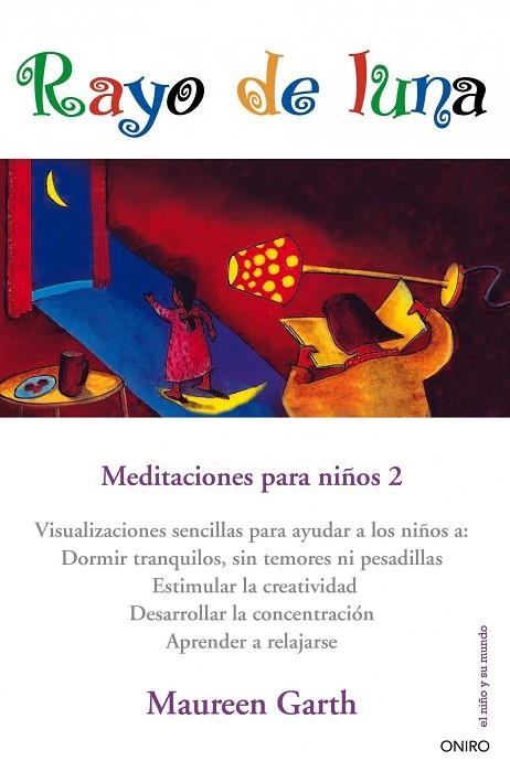 RAYO DE LUNA. MEDITACIONES PARA NIÑOS 2 | 9788497544986 | GARTH,MAUREEN