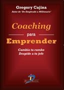 COACHING PARA EMPRENDER. CAMBIA TU RUMBO. DESPIDE A TU JEFE | 9788479789701 | CAJINA,GREGORY