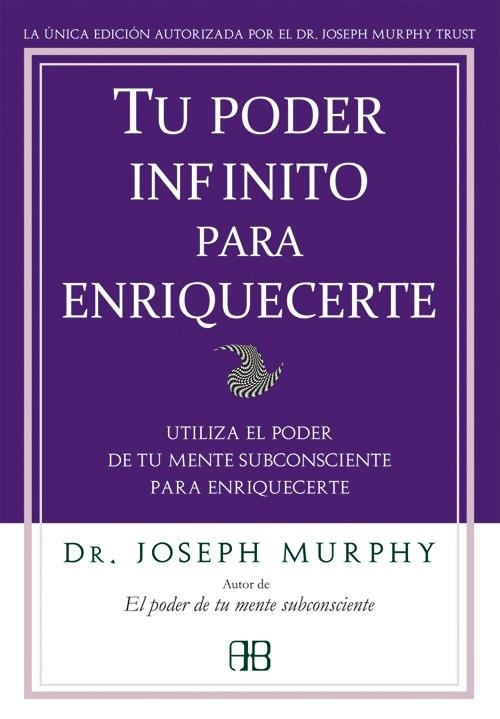 TU PODER INFINITO PARA ENRIQUECERTE | 9788496111905 | MURPHY,JOSEPH