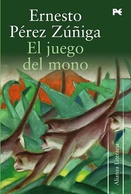 JUEGO DEL MONO | 9788420651606 | PEREZ ZUÑIGA,ERNESTO