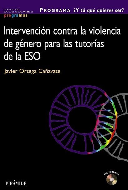 INTERVENCION CONTRA LA VIOLENCIA DE GENERO PARA LAS TUTORIAS DE LA ESO | 9788436824186 | ORTEGA CAÑAVATE,JAVIER