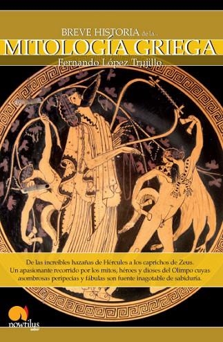 BREVE HISTORIA DE LA MITOLOGIA GRIEGA | 9788497635479 | LOPEZ TRUJILLO,FERNANDO