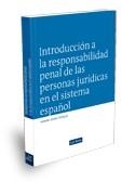 INTRODUCCION A LA RESPONSABILIDAD PENAL DE LAS PERSONAS JURIDICAS EN EL SISTEMA ESPAÑOL | 9788498982527 | GOMEZ TOMILLO,MANUEL