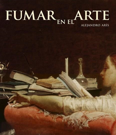 FUMAR EN EL ARTE. ESPAÑOL-INGLES | 9788497857031 | ARIS,ALEJANDRO