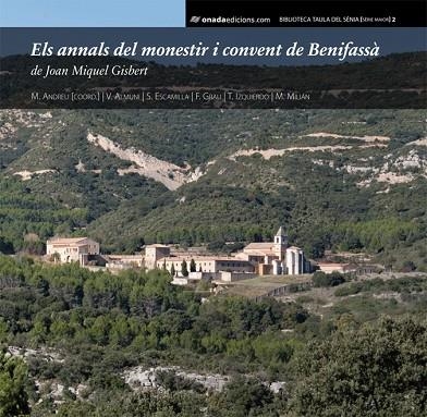 ANNALS DEL MONESTIR I CONVENT DE BENIFASSA DE JOAN MIQUEL GISBERT | 9788415221012 | ALMUNI,VICTORIA ANDREU,M. ESCAMILLA,S.