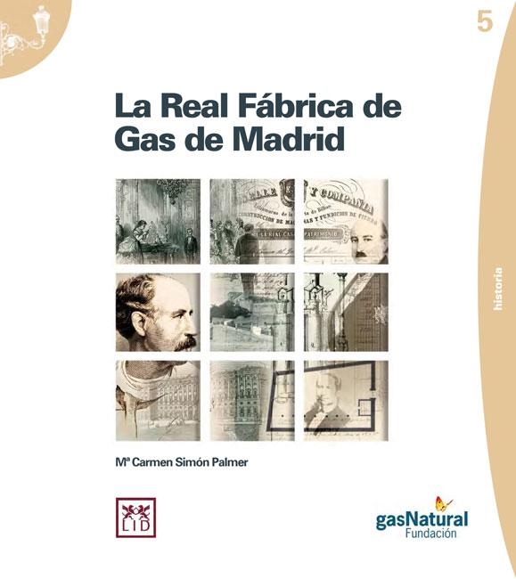 REAL FABRICA DE GAS DE MADRID | 9788461461721 | SIMON PALMER,MARI CARMEN