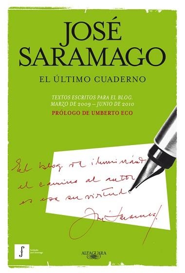 ULTIMO CUADERNO. MARZO DE 2009-JUNIO DE 2010 | 9788420406596 | SARAMAGO,JOSE (NOBEL LITERATURA 1998)