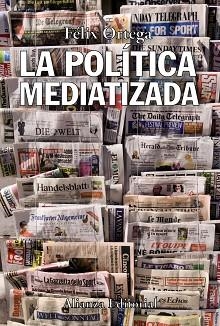 POLITICA MEDIATIZADA | 9788420650654 | ORTEGA,FELIX