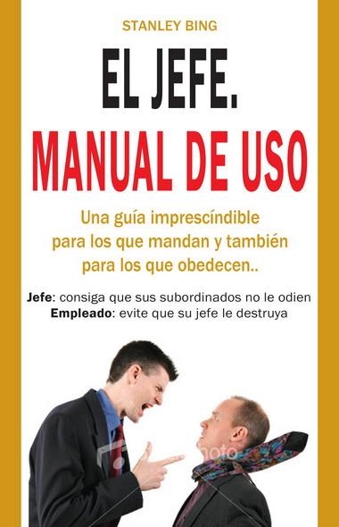 JEFE. MANUAL DE USO | 9788499171036 | BING,STANLEY