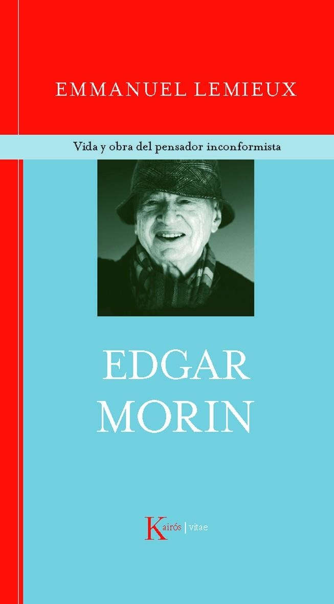 EDGAR MORIN. VIDA Y OBRA DEL PENSADOR INCONFORMISTA | 9788472458888 | LEMIEUX,EMMANUEL