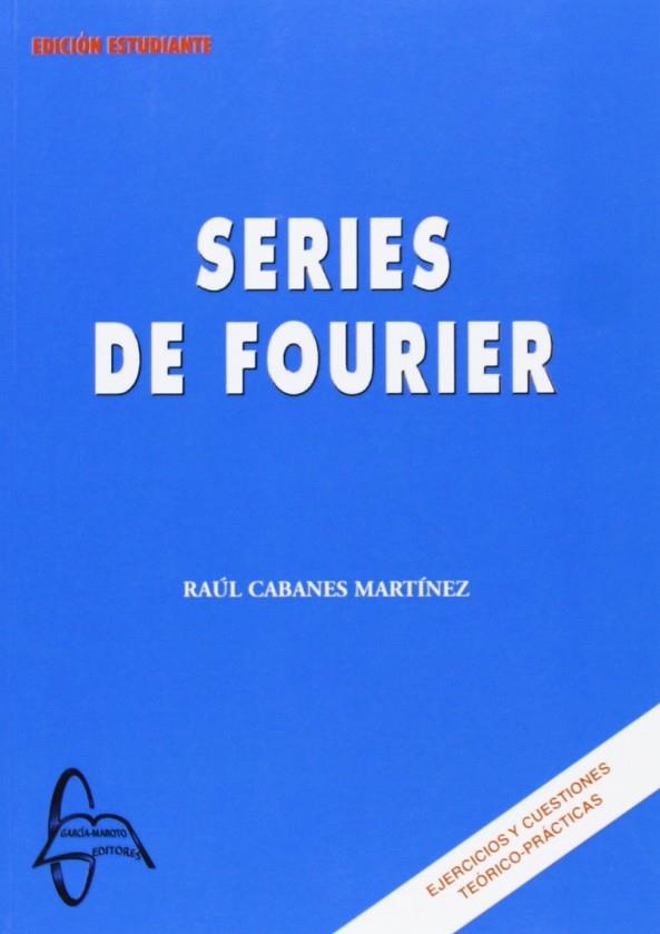 SERIES DE FOURIER. EJERCICIOS Y CUESTIONES TEORICO PRACTICAS | 9788493629908 | CABANES MARTINEZ,RAUL