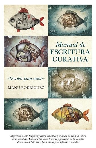 MANUAL DE ESCRITURA CURATIVA. ESCRIBIR PARA SANAR | 9788492924837 | RODRIGUEZ,MANU