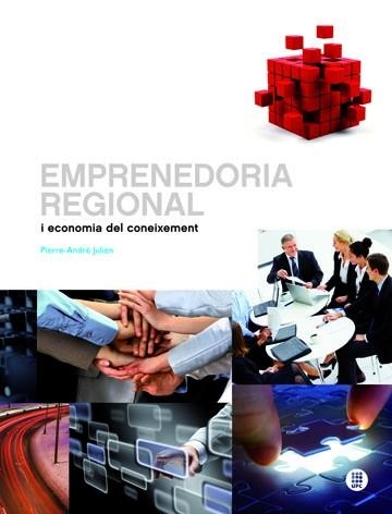 EMPRENEDORIA REGIONAL I ECONOMIA DEL CONEIXEMENT | 9788476535622 | JULIEN,PIERRE-ANDRE