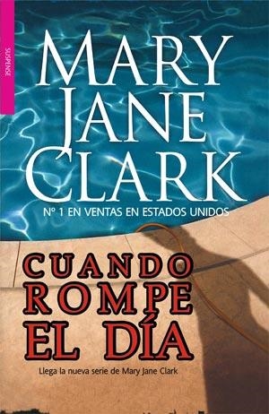 CUANDO ROMPE EL DIA | 9788498006568 | CLARK,MARY JANE