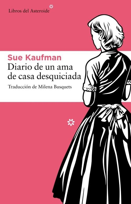 DIARIO DE UN AMA DE CASA DESQUICIADA | 9788492663187 | KAUFMAN,SUE