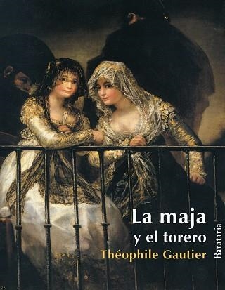 MAJA Y EL TORERO | 9788495764812 | GAUTIER,THEOPHILE