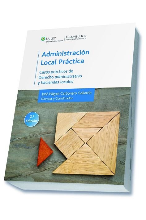 ADMINISTRACION LOCAL PRACTICA. CASOS PRACTICOS DE DERECHO ADMINISTRATIVO Y HACIENDAS LOCALES | 9788470526800 | BOCOS REDONDO,PEDRO CARBONERO GALLARDO,JOSE MIGUEL AGUILERA GONZALEZ,FRANCISCO DE PAULA BULLEJOS CAL