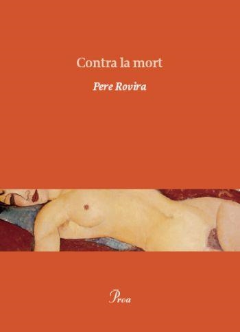 CONTRA LA MORT | 9788475882215 | ROVIRA,PERE