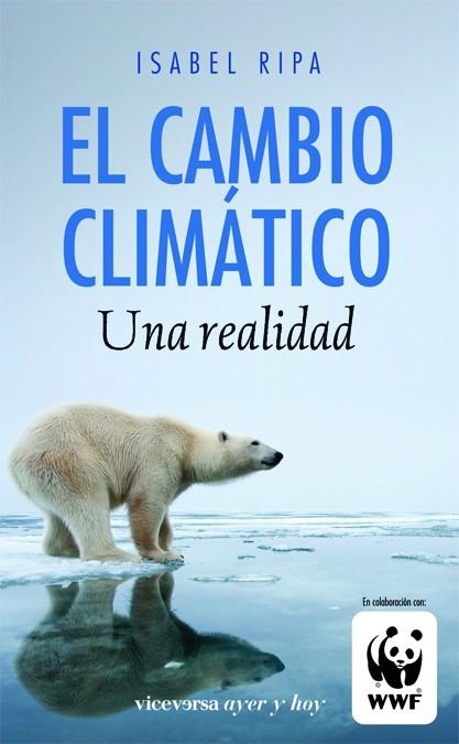 CAMBIO CLIMATICO. UNA REALIDAD | 9788492819423 | RIPA,ISABEL