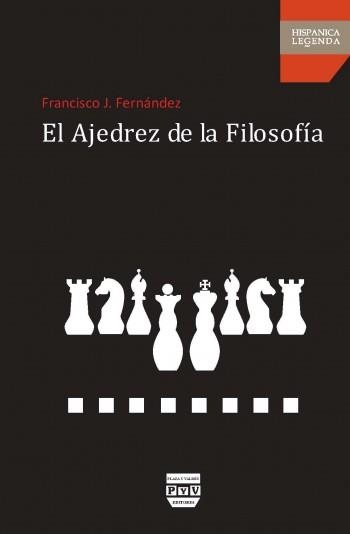 AJEDREZ DE LA FILOSOFIA | 9788492751860 | FERNANDEZ,FRANCISCO J.