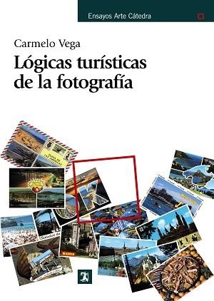 LOGICAS TURISTICAS DE LA FOTOGRAFIA | 9788437627274 | VEGA,CARMELO